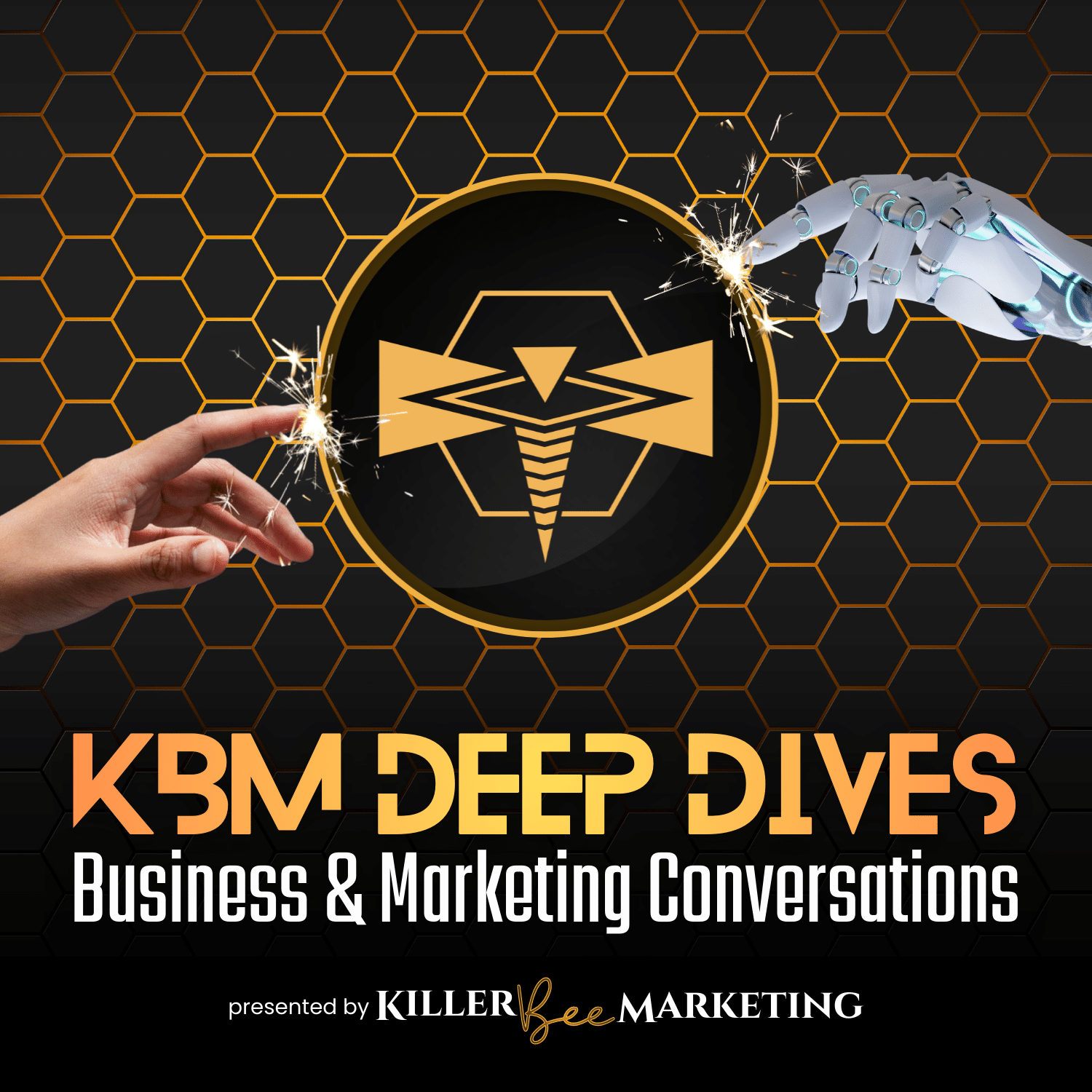 KBM Deep Dives Podcast - Killer Bee Marketing